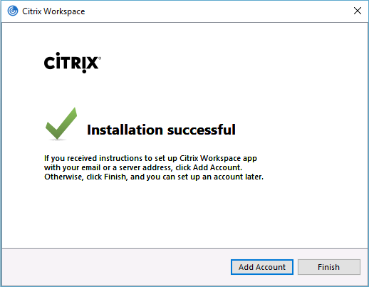 Screenshot of Citrix Workspace installation wizard successful finish Screenshot of Citrix Workspace installation wizard successful finish